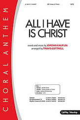 All I Have Is Christ SATB choral sheet music cover